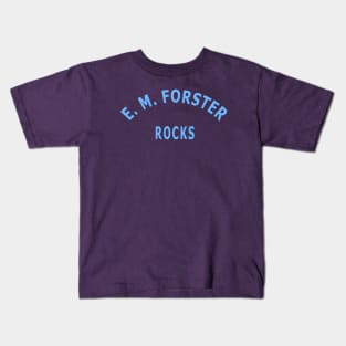 E. M. Forster Rocks Kids T-Shirt